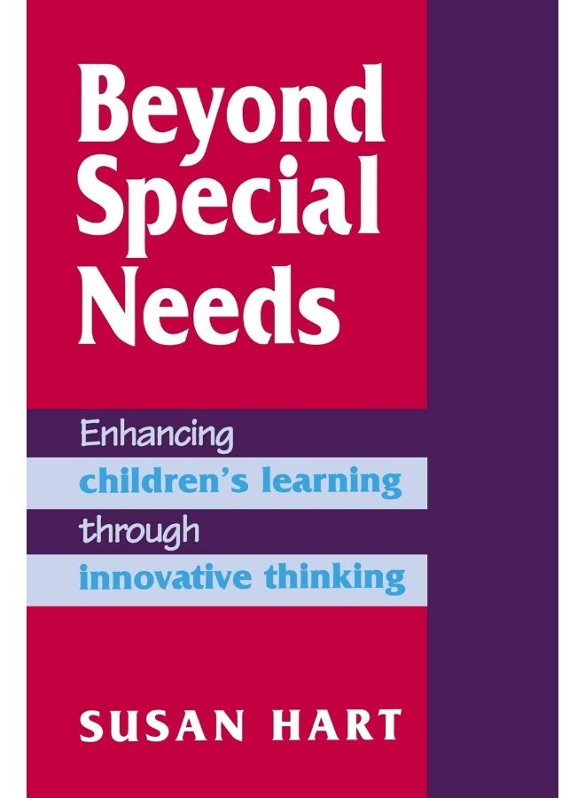 Beyond Special Needs: Enhancing Children's Learning through Innovative Thinking 