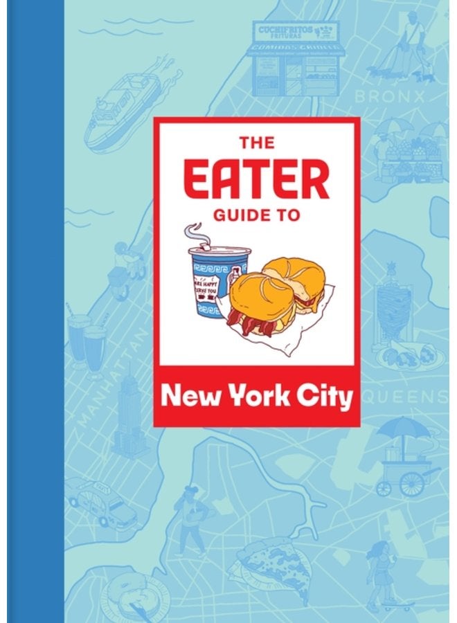 The Eater Guide to New York City - Paperback