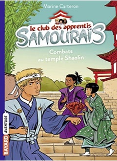 Le club des apprentis samouraïs, Tome 02: Combats au temple Shaolin - pzsku/ZFEABE3BB130E44E25737Z/45/_/1729501368/a70e7342-8315-4660-88b8-7419396971a2