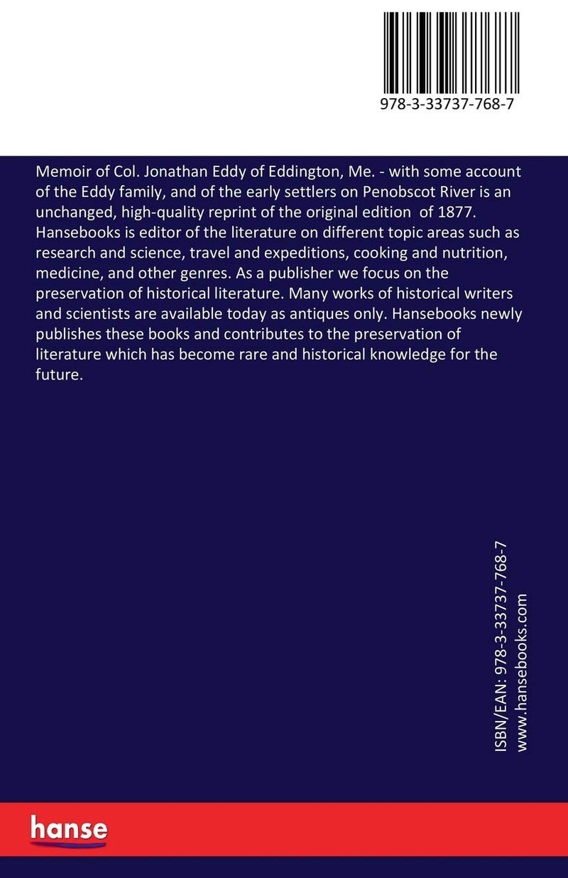 Memoir of Col. Jonathan Eddy of Eddington, Me.: with some account of the Eddy family, and of the early settlers on Penobscot River  - Image 2