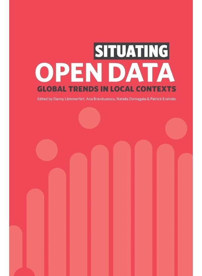 Situating Open Data: Global Trends in Local Contexts - Image 1