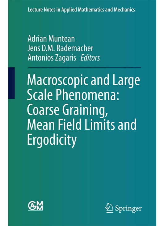 Macroscopic and Large Scale Phenomena: Coarse Graining, Mean Field Limits and Ergodicity