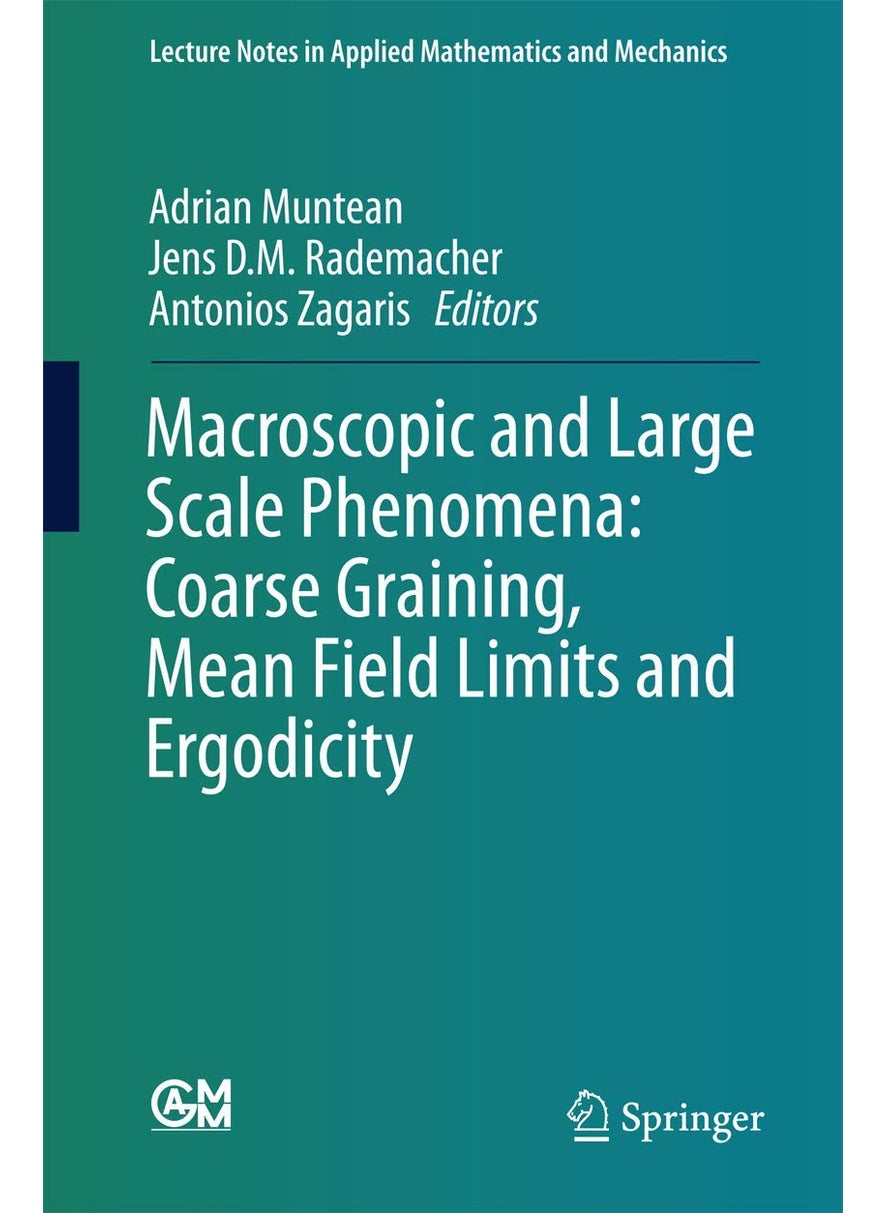 Macroscopic and Large Scale Phenomena: Coarse Graining, Mean Field Limits and Ergodicity 