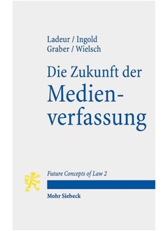 Die Zukunft der Medienverfassung 