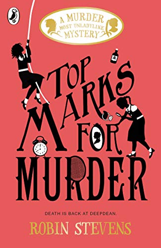 Top Marks For Murder A Murder Most Unladylike Mystery 