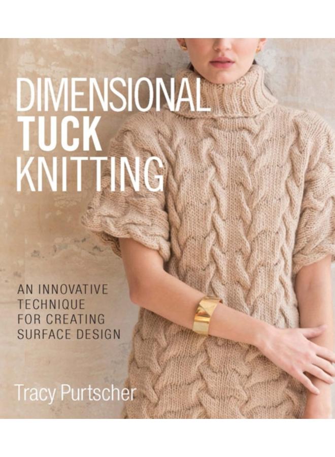 Dimensional Tuck Knitting : An Innovative Technique for Creating Surface Tension