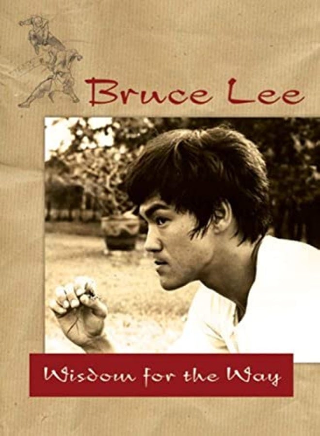 BRUCE LEE WISDOM FOR THE WAY 