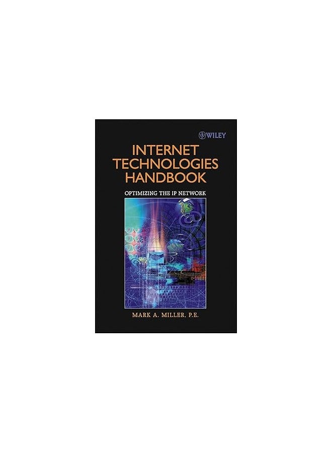 Internet Technologies Handbook: Optimizing the IP Network.