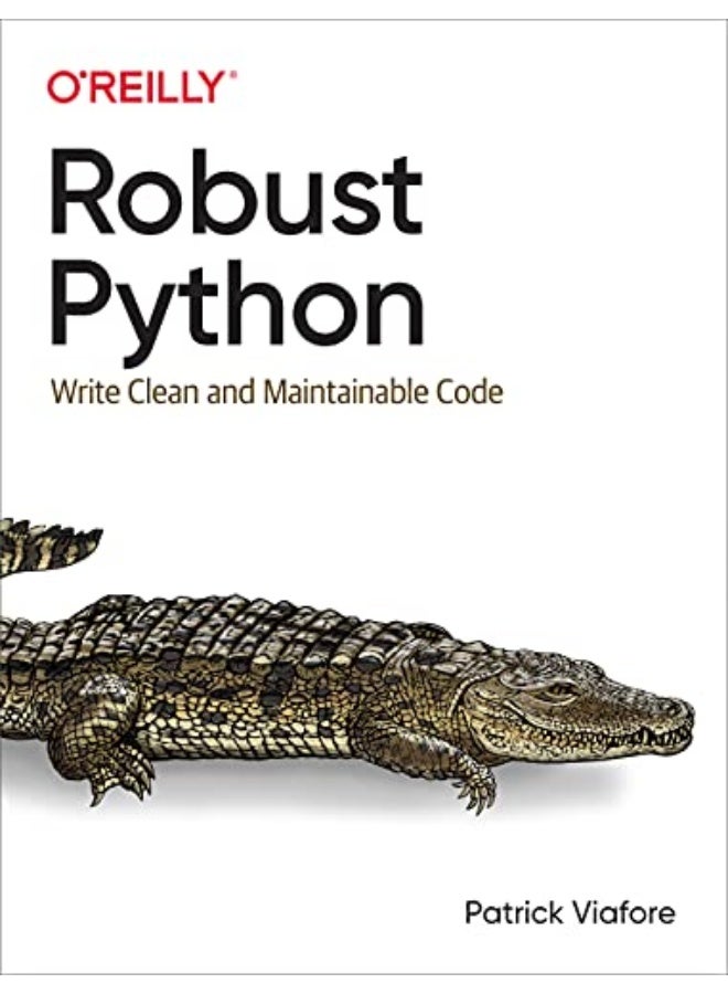 Robust Python By Patrick Viafore Paperback