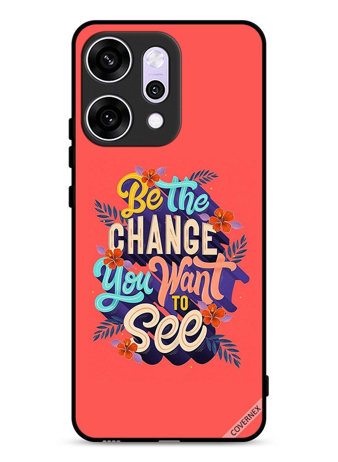 Covernex Oppo Reno14 Pro Protective Case Cover Be The Change You Want To See - Image 1