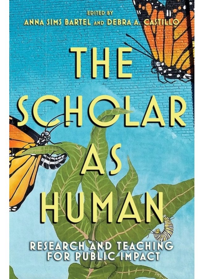 The Scholar as Human Research and Teaching for Public Impact - Paperback