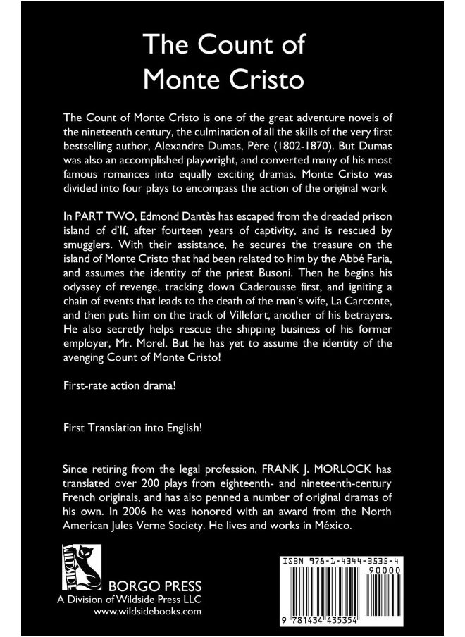 The Count of Monte Cristo, Part Two: The Resurrection of Edmond Dantes: A Play in Five Acts