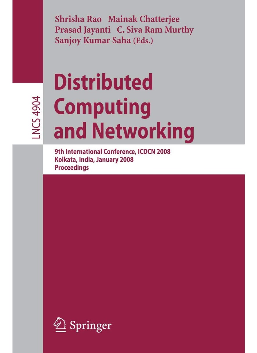 Distributed Computing and Networking: 9th International Conference, ICDCN 2008, Kolkata, India, January 5-8, 2008, Proceedings 