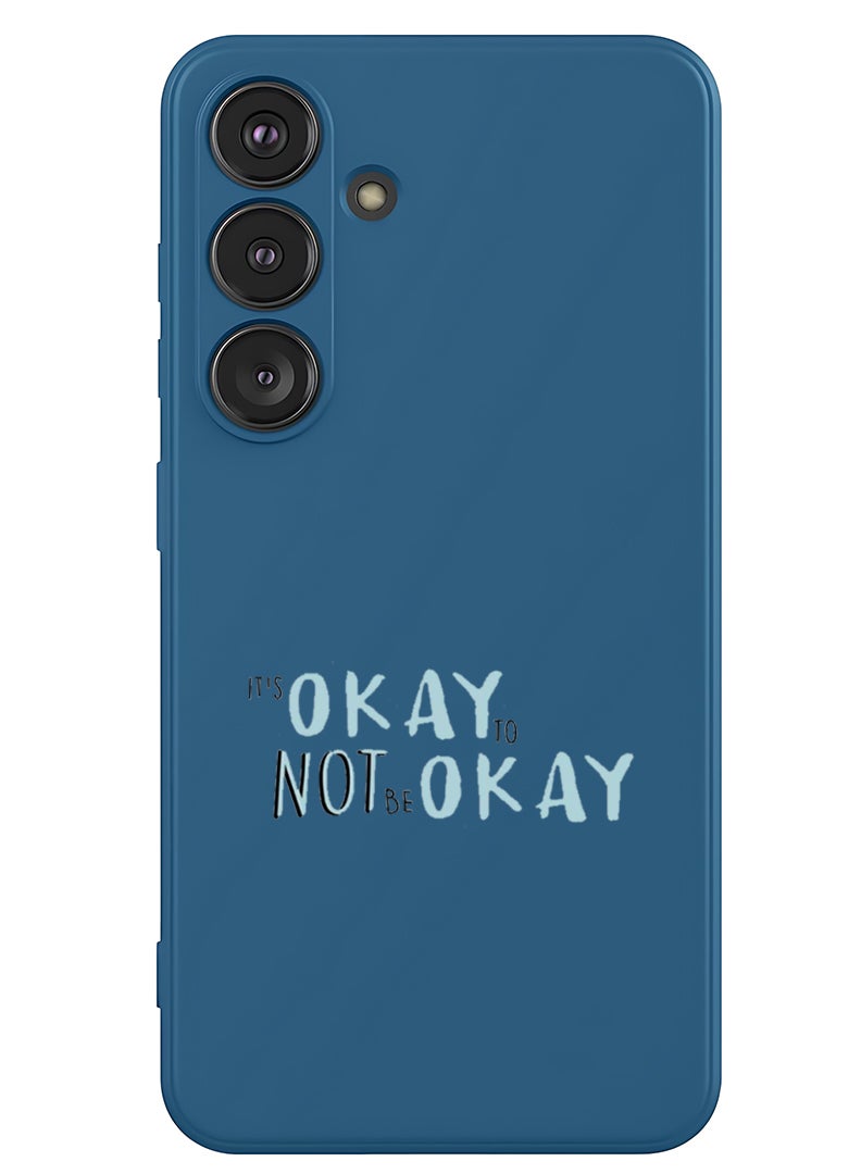 Theodor Protective Slim Fit Case Liquid Silicone Cover with Full Body Protection Anti-Scratch Shockproof Case For Samsung Galaxy S25 Plus (Blue) - Its okay to be not okay - Image 1