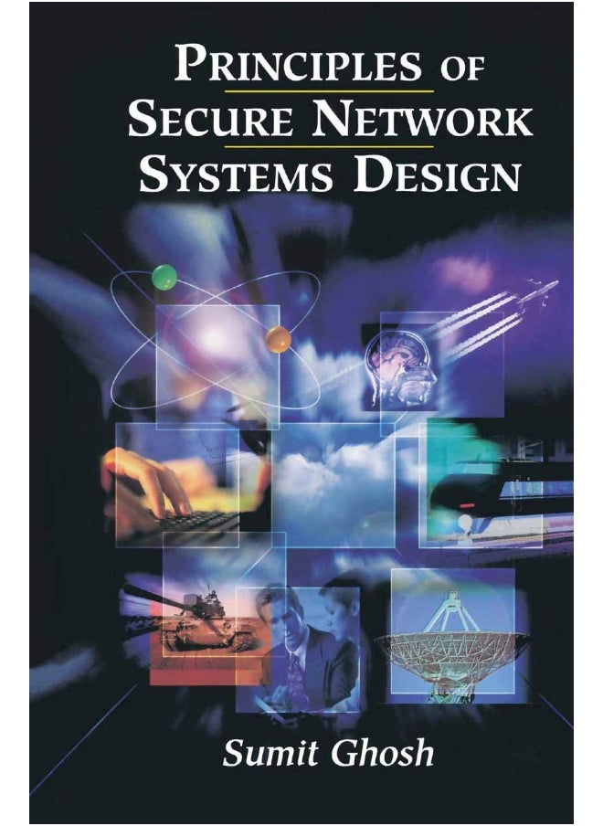 Principles of Secure Network Systems Design 