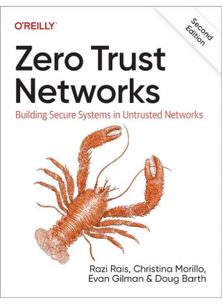 Zero Trust Networks: Building Secure Systems in Untrusted Networks - pzsku/ZFED1DB639984734D34DBZ/45/_/1724834285/ca6a8536-ce0f-43c7-8ea9-12dddfc084dc