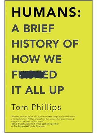 HUMANS A BRIEF HIST - pzsku/ZFED5514B6A0DBB7CA0C8Z/45/_/1722512324/6edb4be0-be17-4b7b-9dff-fa062f635d71