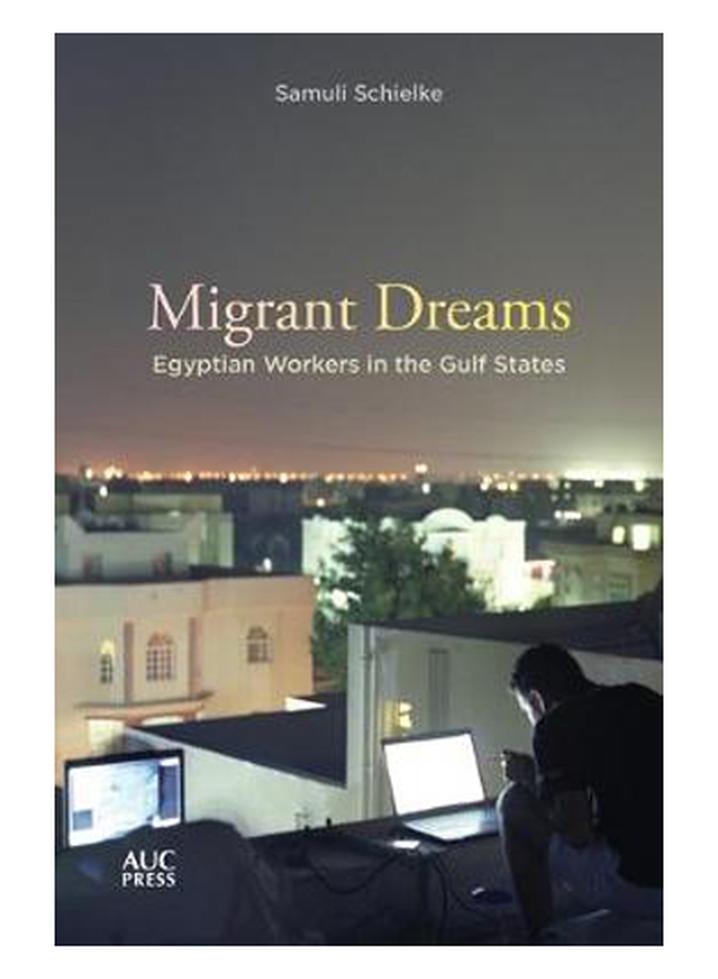 Migrant Dreams: Egyptian Workers in