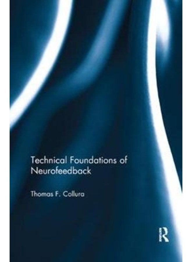 Technical Foundations of Neurofeedback - Paperback