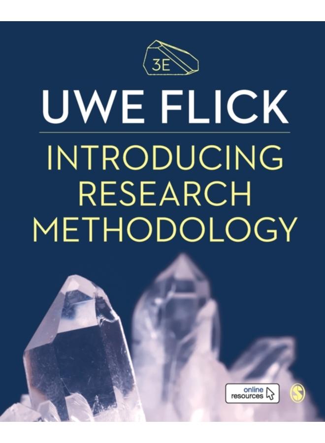 Introducing Research Methodology : Thinking Your Way Through Your Research Project