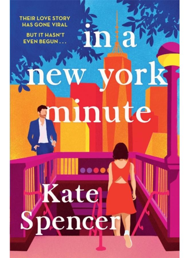 In A New York Minute : The laugh out loud romantic comedy and must read debut 