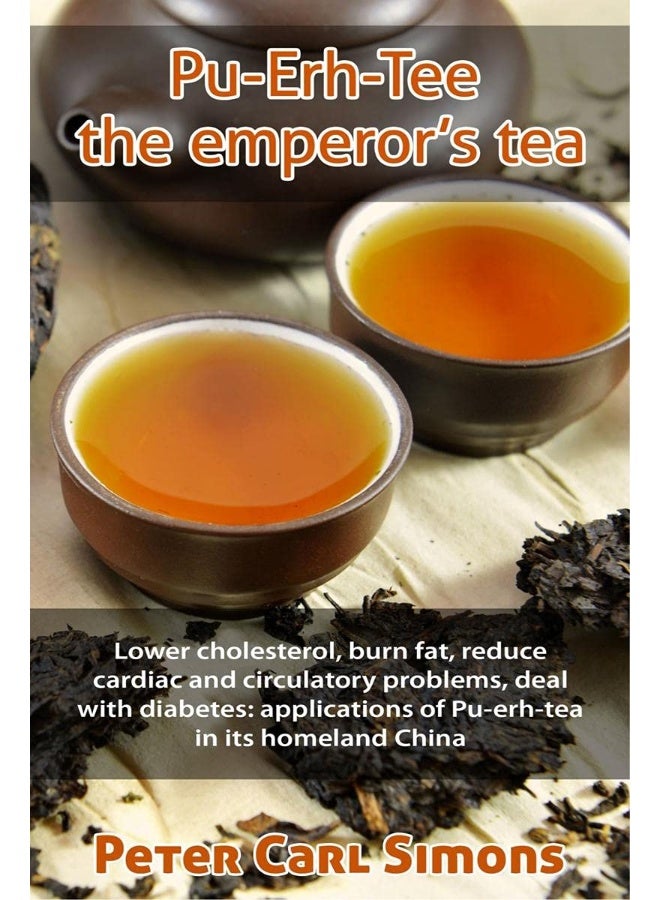 Pu-Erh-Tee - the emperor's tea