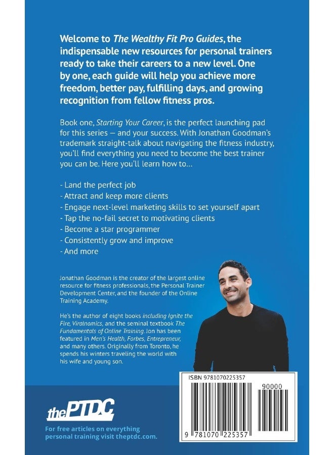 The Wealthy Fit Pro's Guide to Starting Your Career: Powerful Secrets and Strategies Every New Trainer Needs