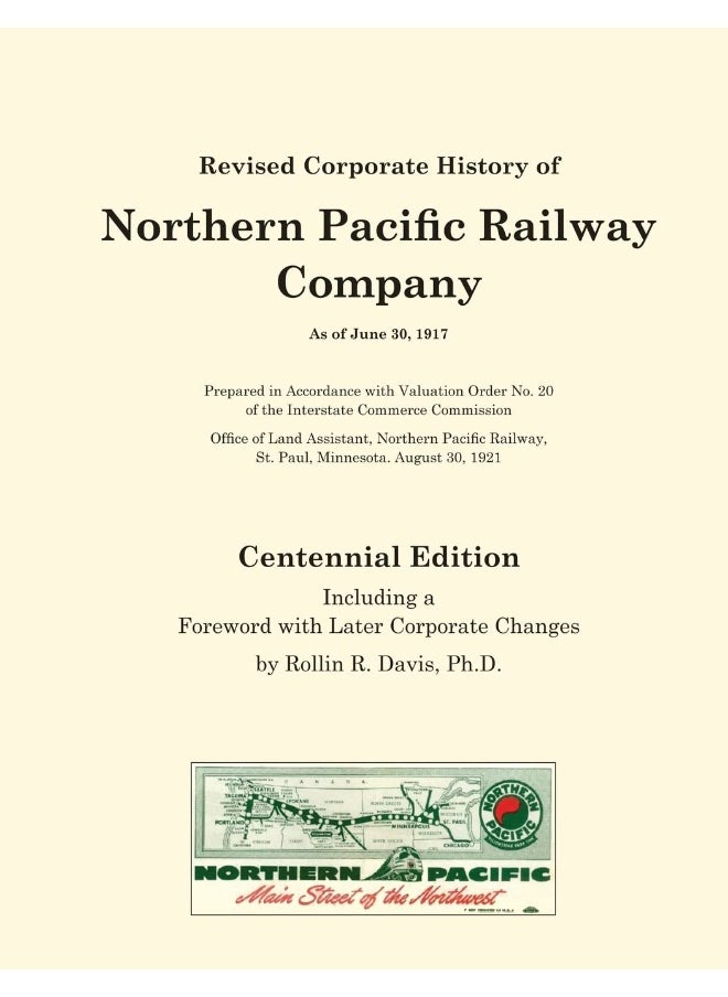 Revised Corporate History of Northern Pacific Railway Company As of June 30, 1917 - Centennial Edition: Including a Foreword with Later Corporate Changes  - Image 1