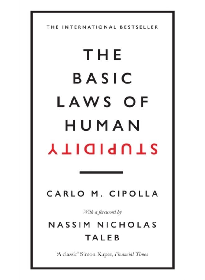 The Basic Laws of Human Stupidity The International Bestseller - Hardback