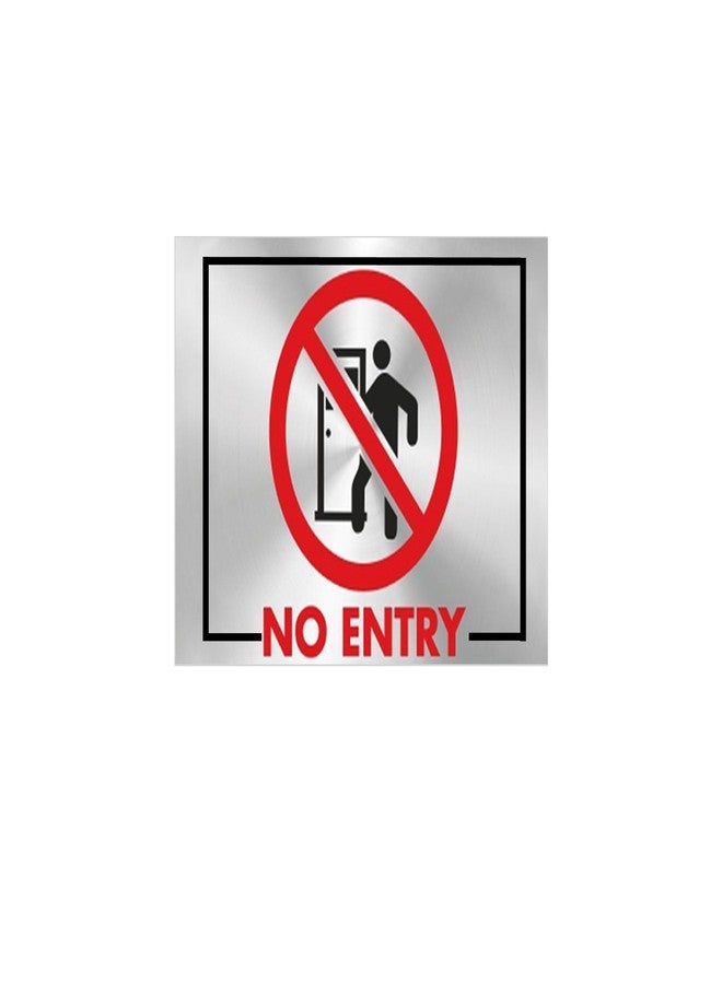 RAB Sign Board No Entry, Stainless Steel for Office, Glass Doors, Wooden Doors, Hospitals (CODE:- 2035, No Entry, Pack of 1 pcs) - Image 1