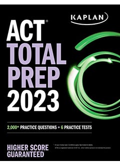Act Total Prep 2023 2000 Practice Questions 6 Practice Tests