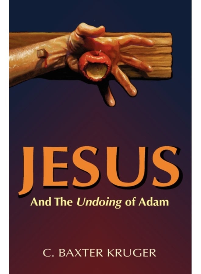 Jesus and the Undoing of Adam