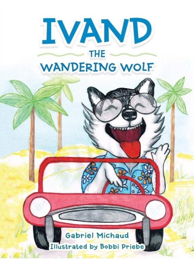 Ivand the Wandering Wolf - Paperback