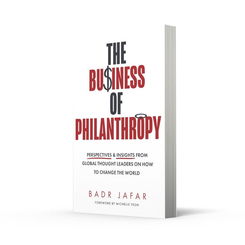 The Business of Philanthropy: Perspectives and Insights From Global Thought Leaders on How to Change the World - Image 2