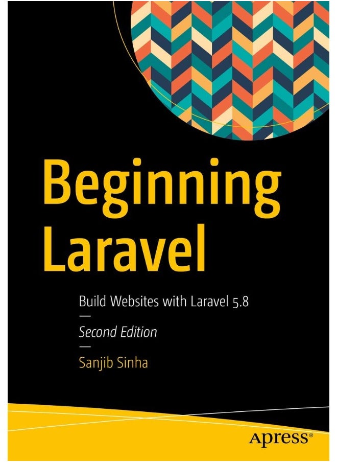 Beginning Laravel: Build Websites with Laravel 5.8 