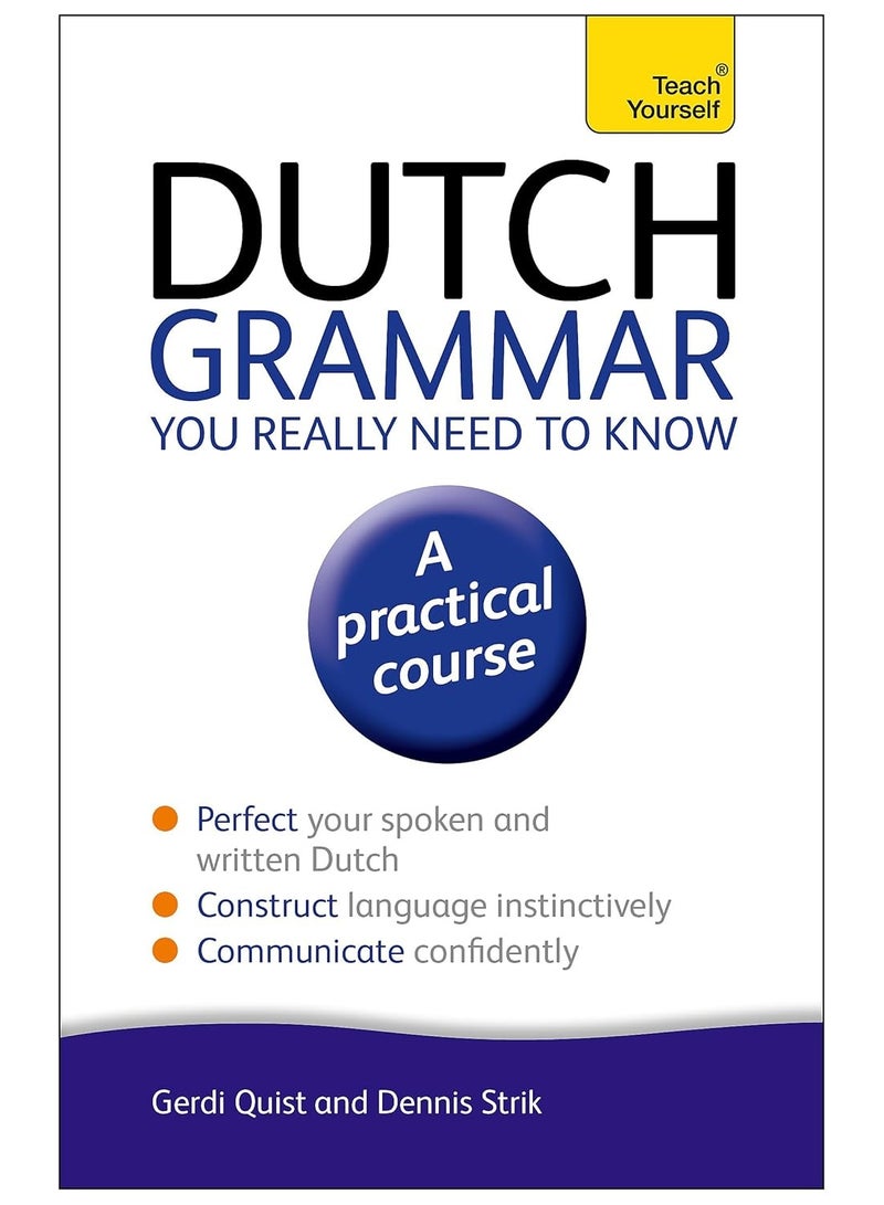 Dutch Grammar You Really Need to Know: Teach Yourself