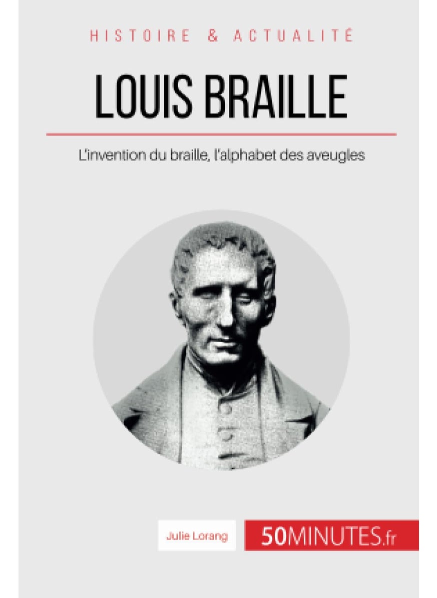 Louis Braille: L'invention du braille, l'alphabet des aveugles  - Image 1