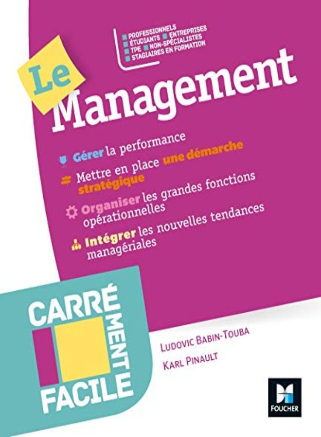 CARREMENT FACILE - LE MANAGEMENT - PROFESSIONNELS, TPE, NON SPECIALISTES, ETUDIANTS 
