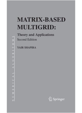 Matrix-Based Multigrid: Theory and Applications - pzsku/ZFF25685DF7E34EC196A9Z/45/1747220908/6d96abf1-6b4a-4a6a-9149-bdc260ed0fee