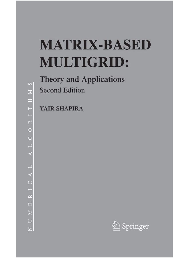 Matrix-Based Multigrid: Theory and Applications 