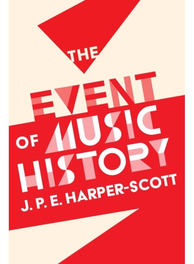 The Event of Music History - Paperback