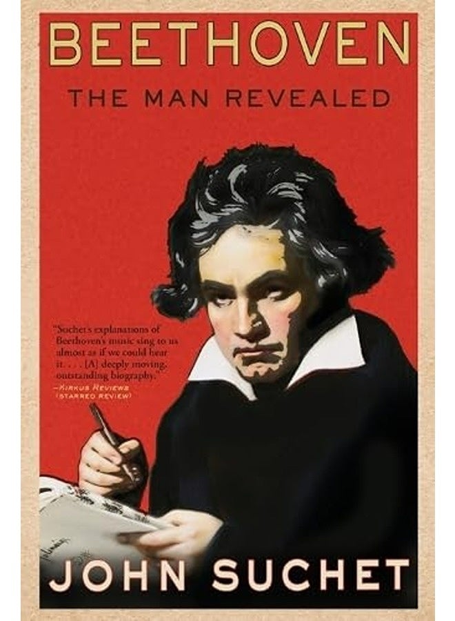 Beethoven: The Man Revealed