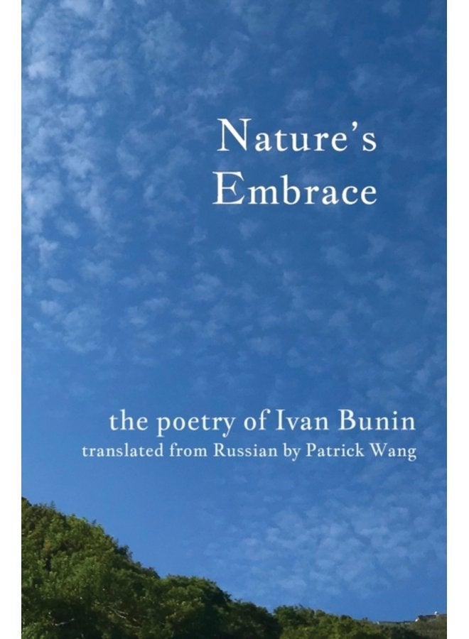 Nature s Embrace The Poetry of Ivan Bunin - Paperback