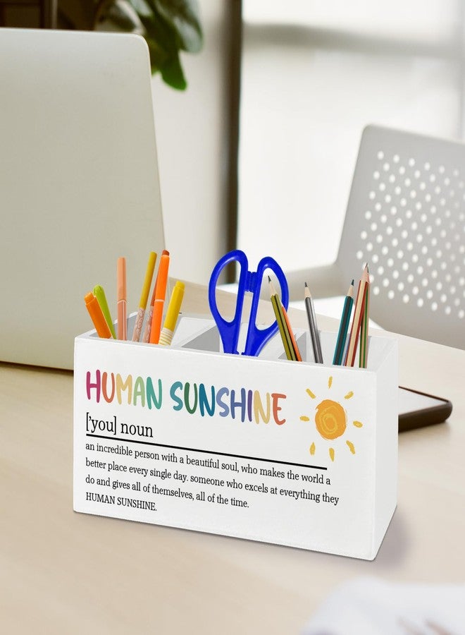 XLDLIOO Sunshine Teacher Appreciation Gifts, Human Sunshine Inspirational Pen Pencil Holder Organizer for Desk Accessories, Motivational Gifts for Teacher Coworkers Wooden Box Sign Desk Decor - Image 3