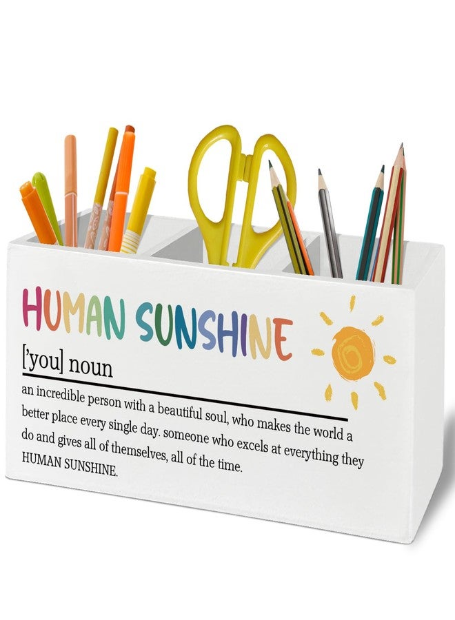 XLDLIOO Sunshine Teacher Appreciation Gifts, Human Sunshine Inspirational Pen Pencil Holder Organizer for Desk Accessories, Motivational Gifts for Teacher Coworkers Wooden Box Sign Desk Decor - Image 1