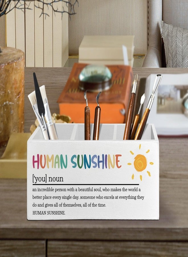 XLDLIOO Sunshine Teacher Appreciation Gifts, Human Sunshine Inspirational Pen Pencil Holder Organizer for Desk Accessories, Motivational Gifts for Teacher Coworkers Wooden Box Sign Desk Decor - Image 2