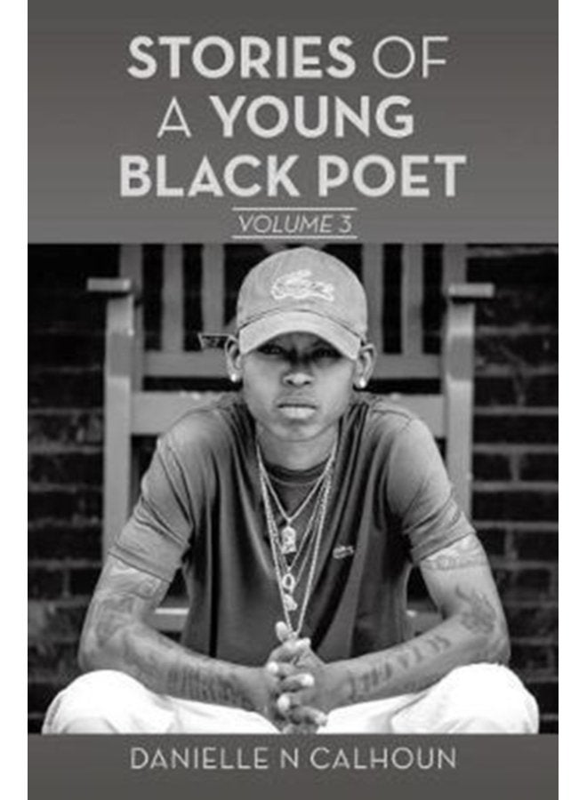 Stories of a Young Black Poet Volume 3 - Paperback