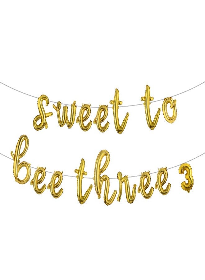 RUIANSI Sweet To Bee Three 3rd Birthday Party Decorations for Kids, SWEET TO BEE THREE Foil Banner for Boys Girls 3 Years Old Birthday Party Decor Supplies (L SWEET TO BEE THREE 3 Gold) - Image 2