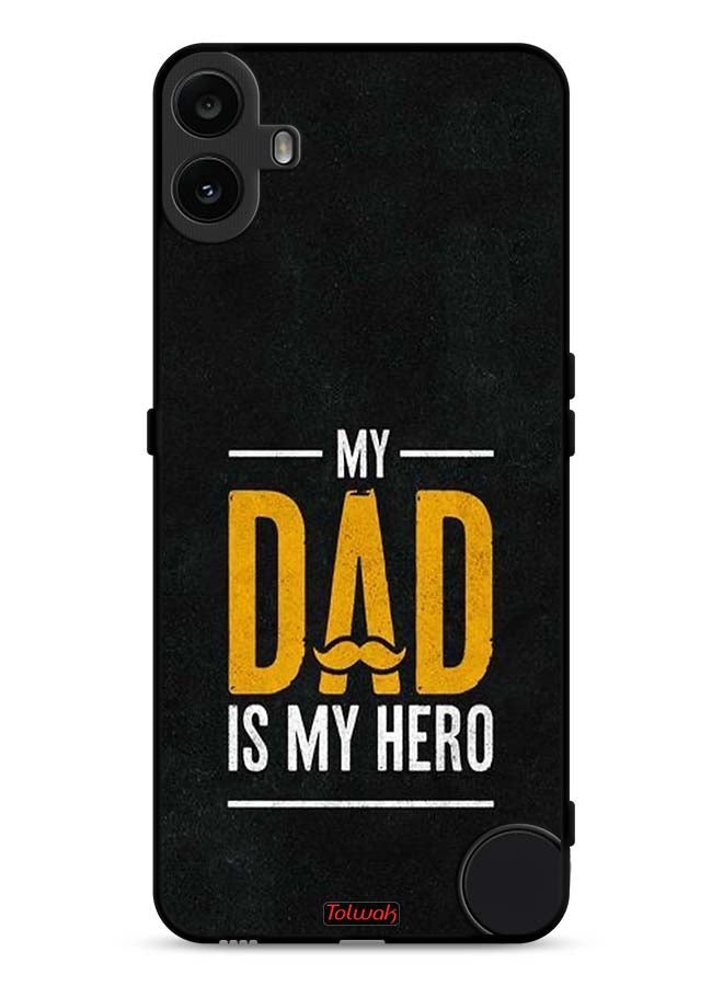 Tolwak Nothing CMF Phone 1 Protective Case Cover My Dad Is My Hero - Image 1