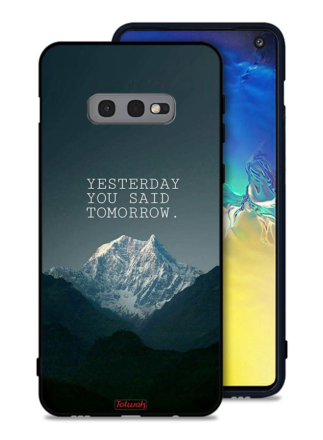 Tolwak Samsung Galaxy S10e Protective Case Cover Yesterday You Said Tomorrow - Image 1